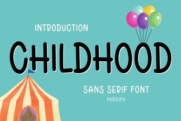 Childhood Sans Serif: A Publisher’s Review