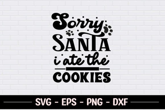 Sorry Santa SVG: A Festive Crafts Asset