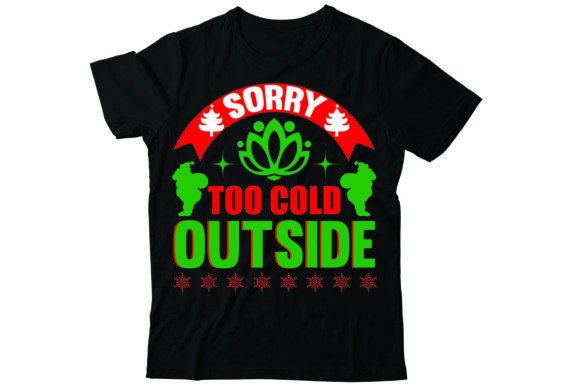 Sorry Too Cold Outside: T-Shirt Designs for Bloggers